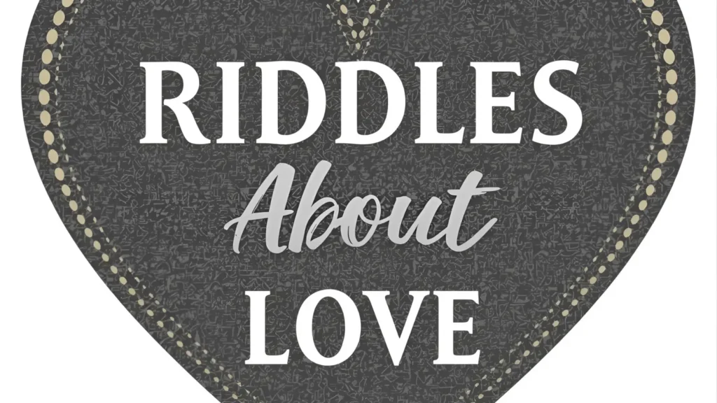 Riddles About Love
