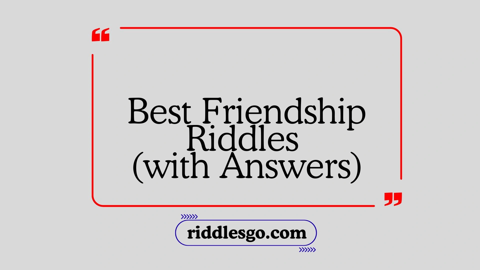 Best Friendship Riddles with Answers