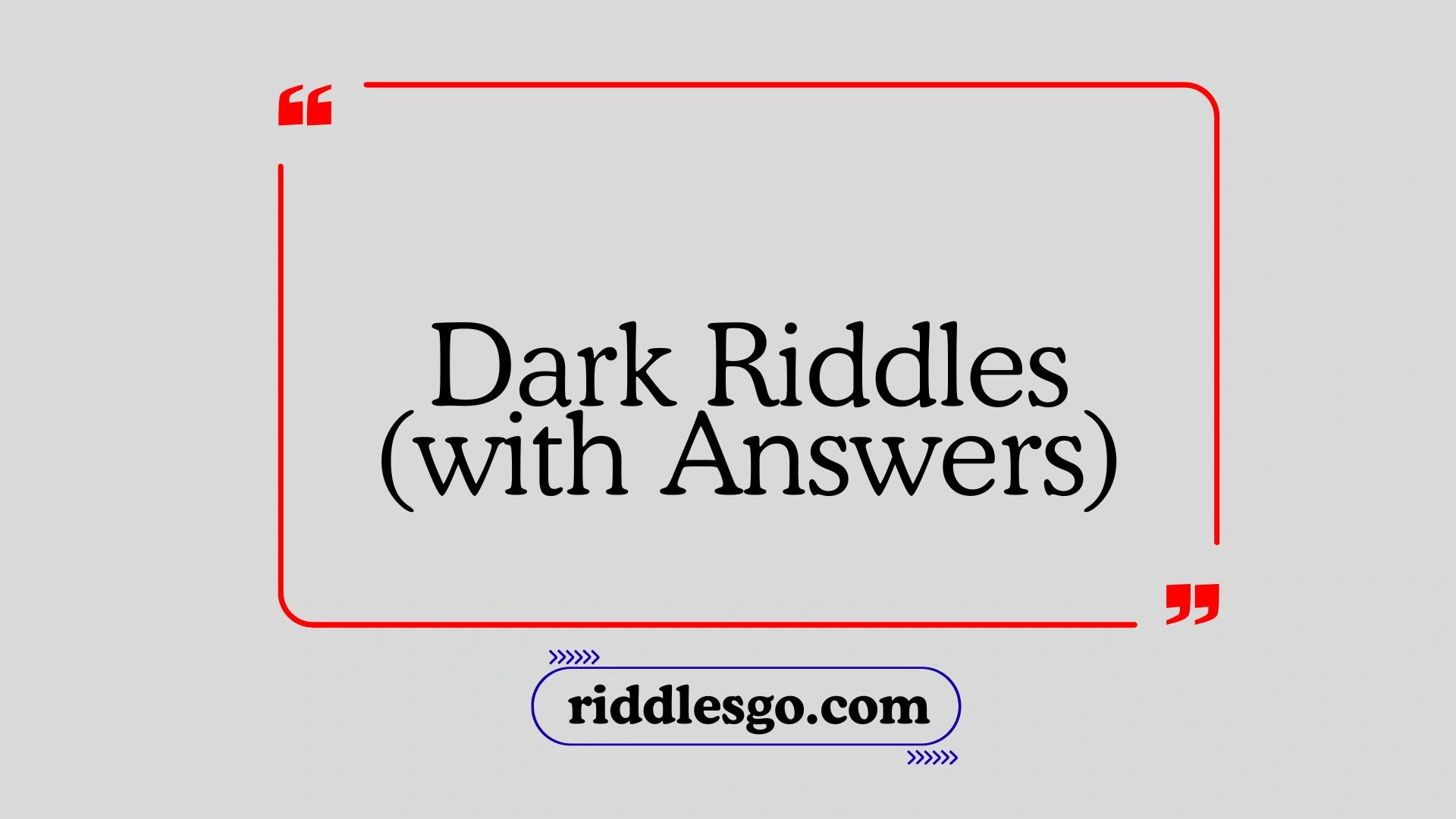 Dark Riddles (with Answers)