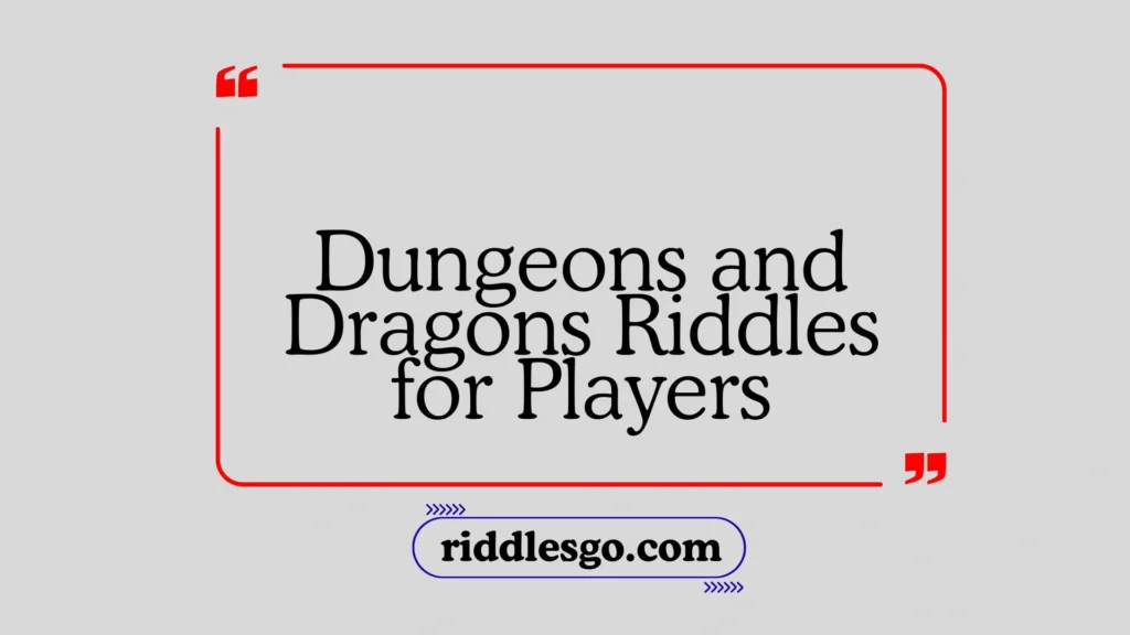 Dungeons and Dragons Riddles for Players