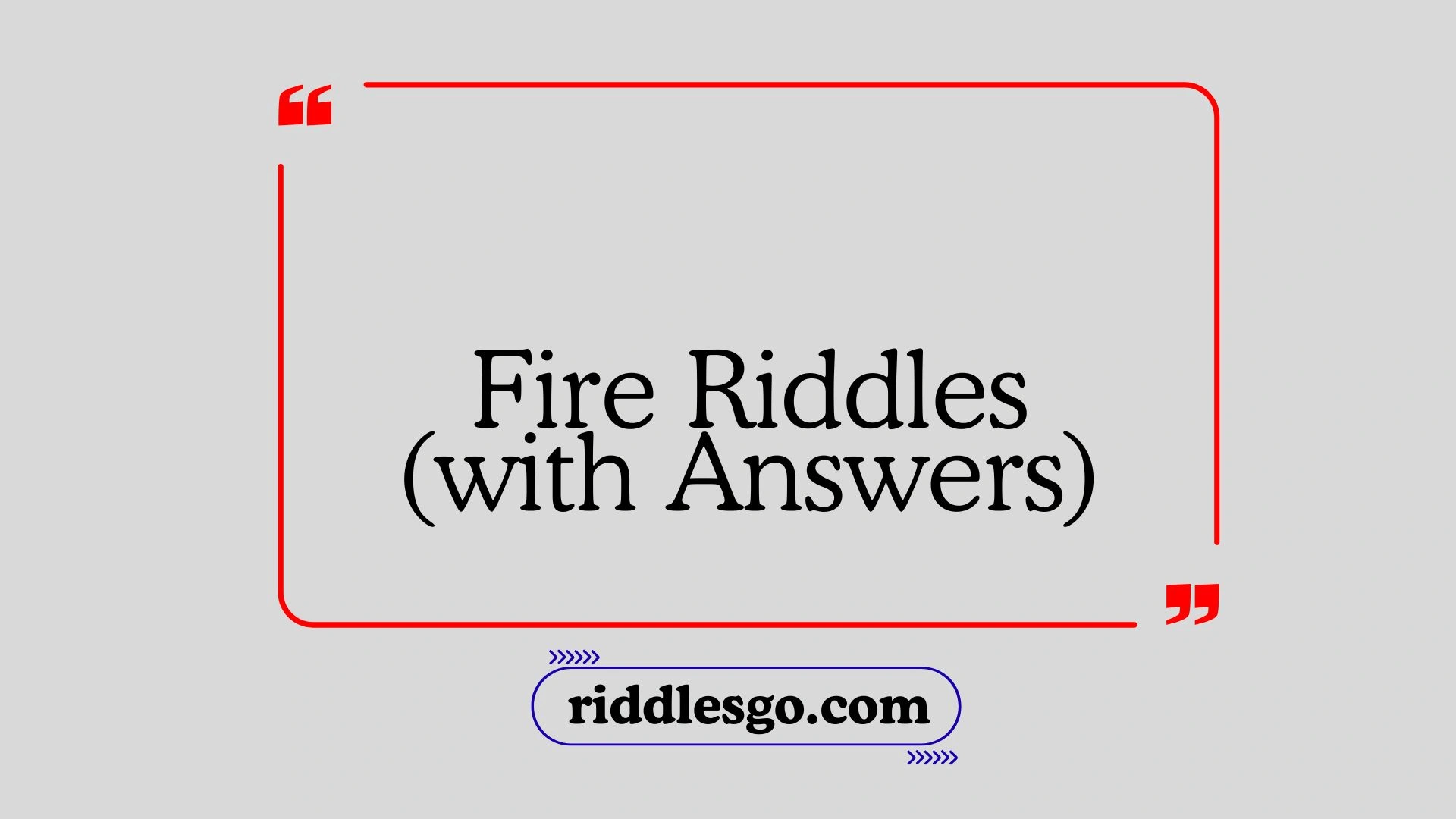 Fire Riddles (with Answers)
