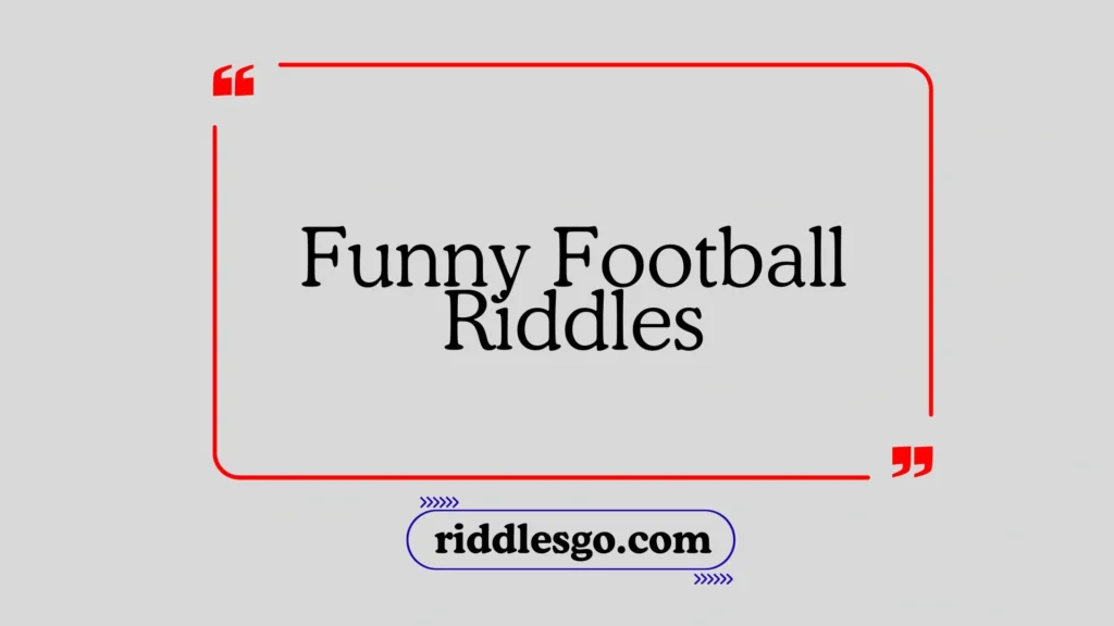 Funny Football Riddles