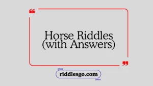 Horse Riddles with Answers