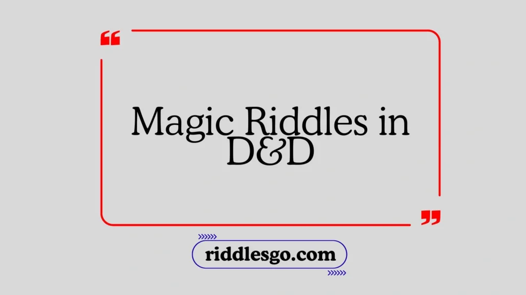 Magic Riddles in D&D