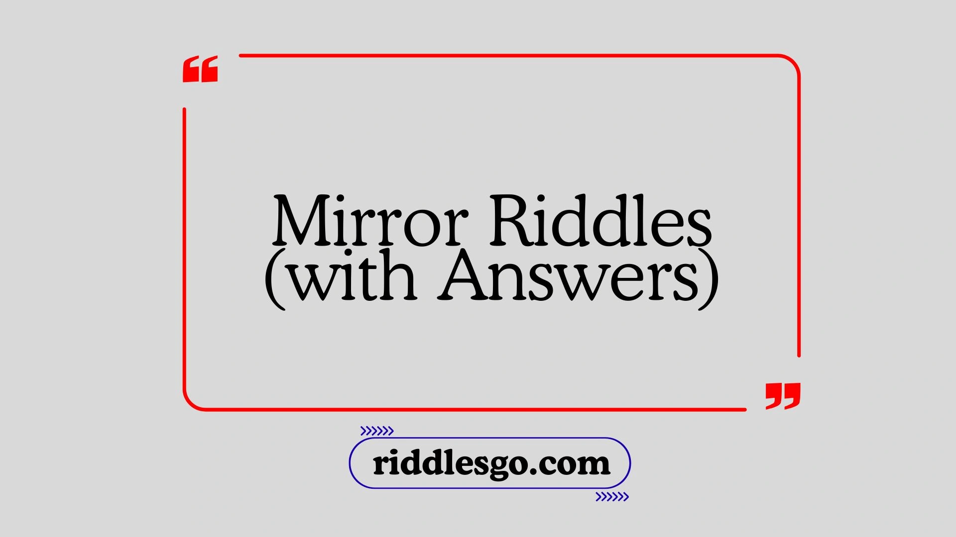 Mirror Riddles (with Answers)