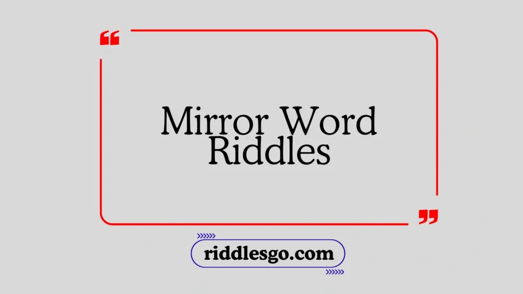 Mirror Word Riddles