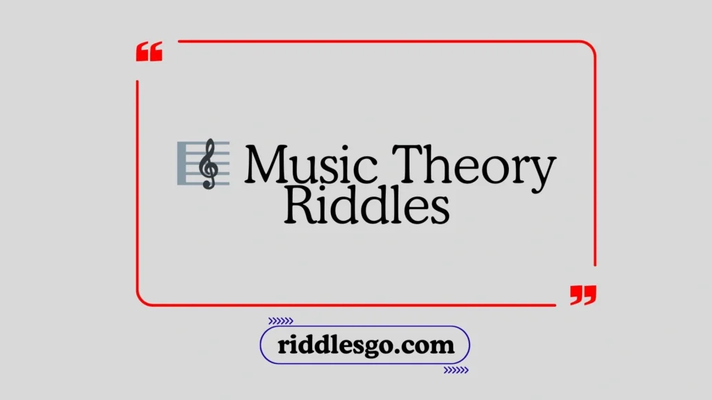 Music Theory Riddles