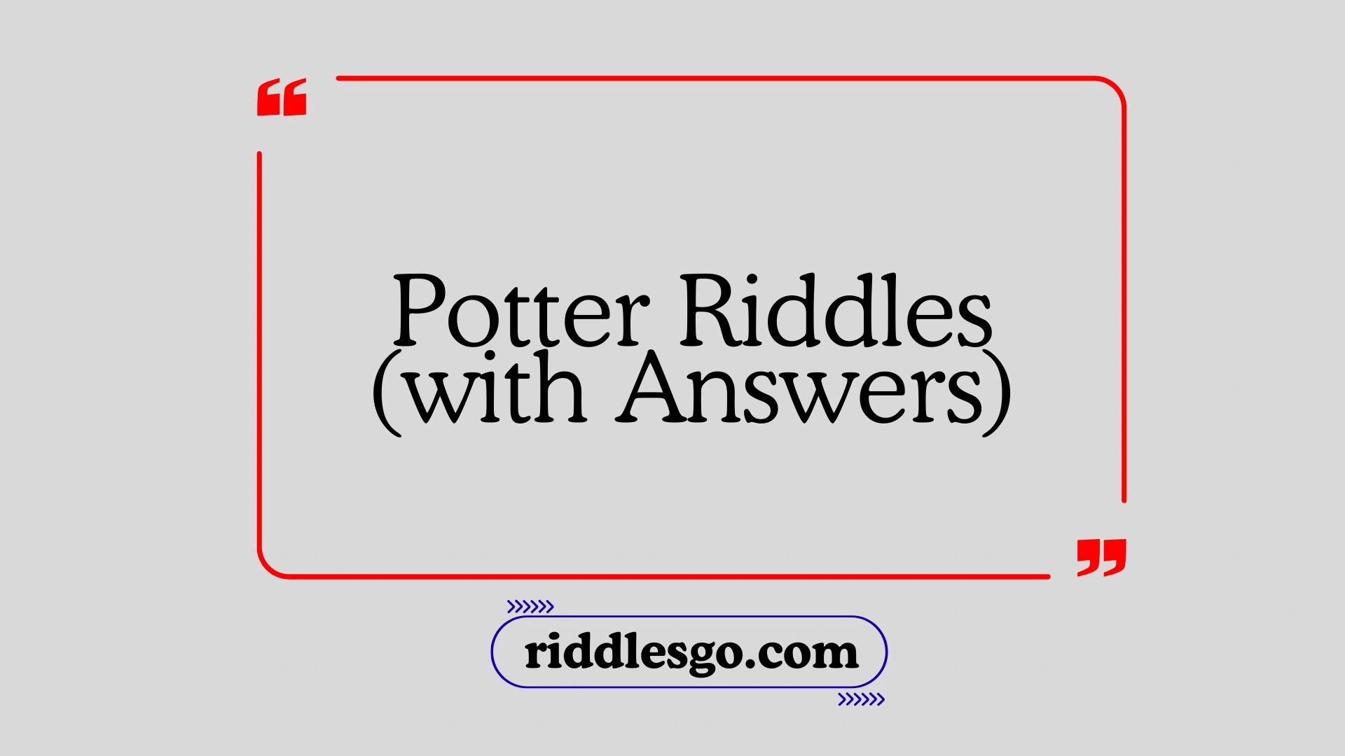 Potter Riddles (with Answers)