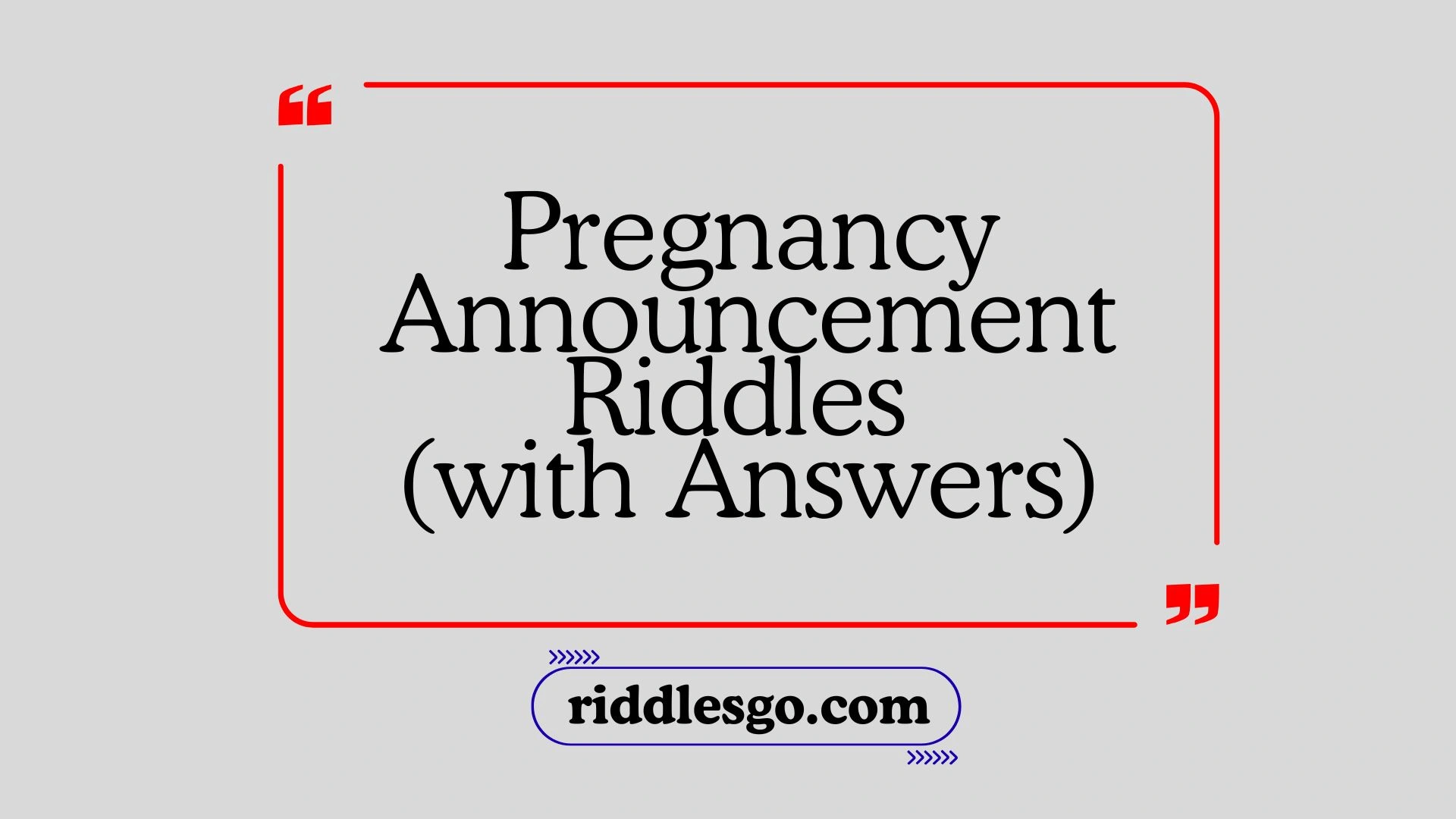 Pregnancy Announcement Riddles (with Answers)