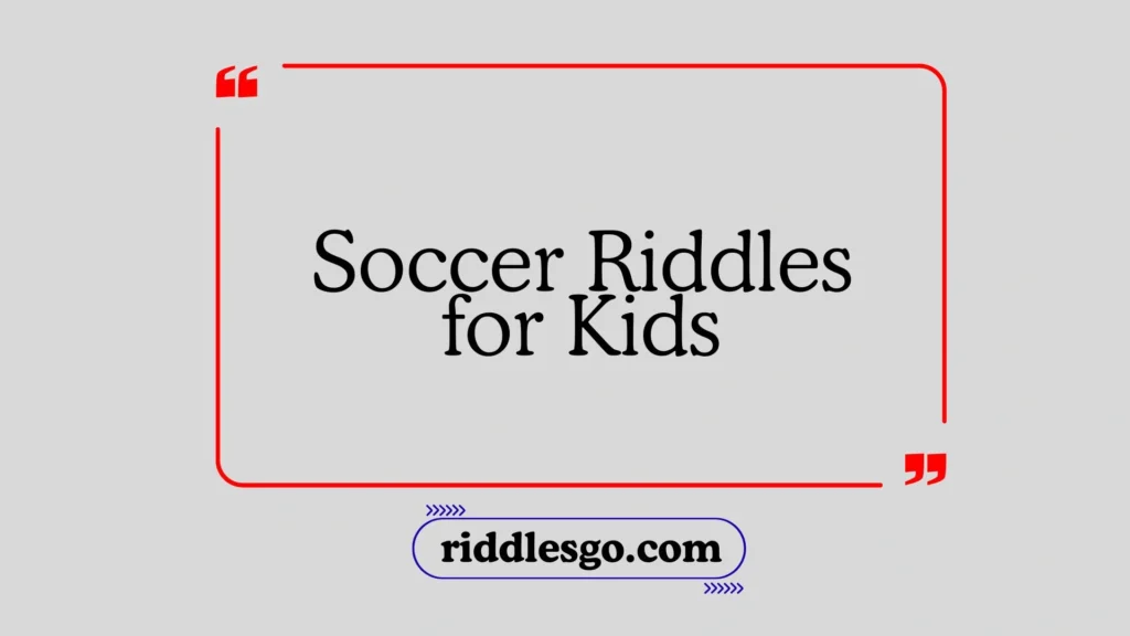 Soccer Riddles for Kids