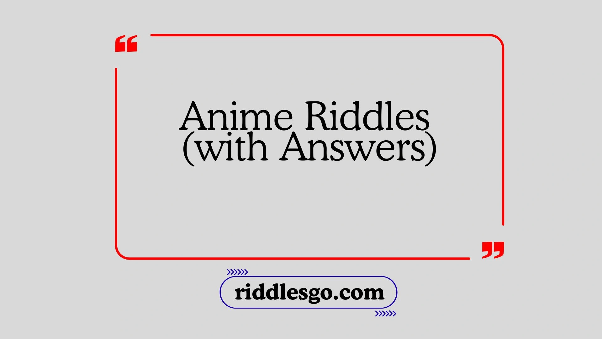 Anime Riddles (with Answers)