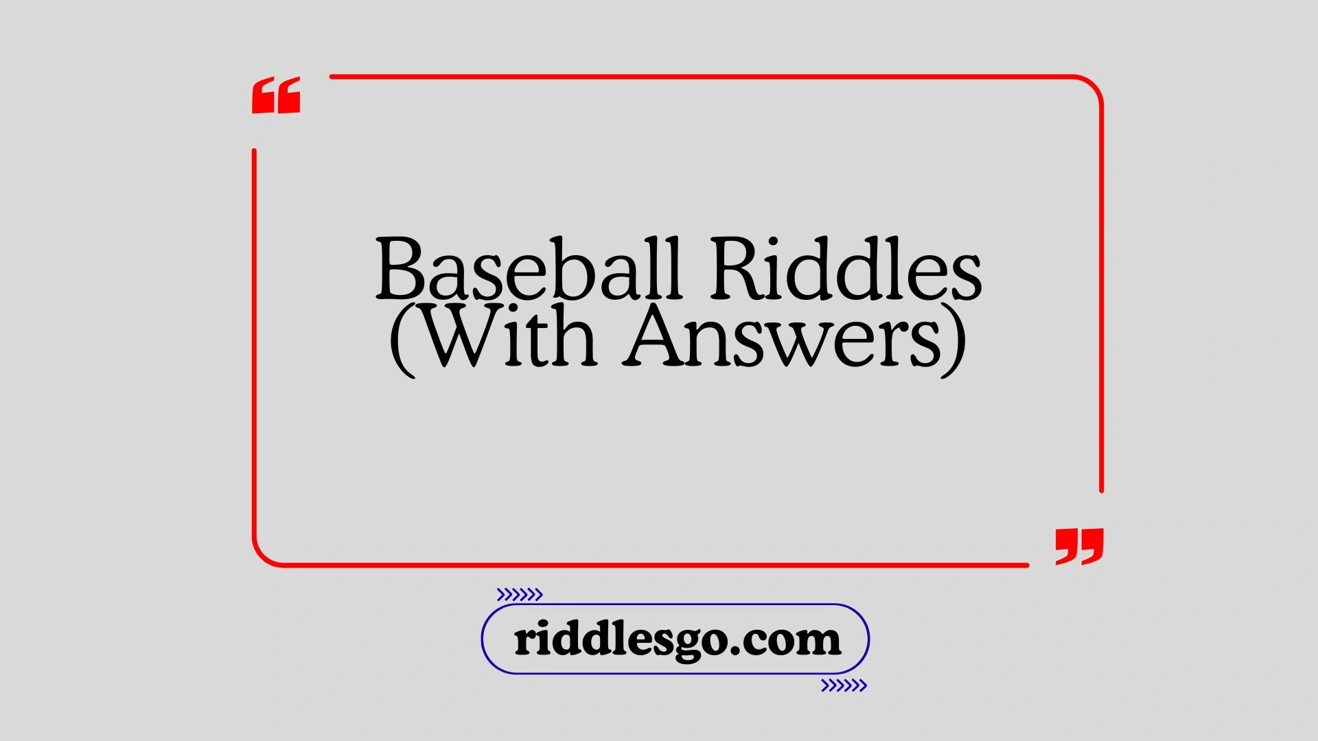 Baseball Riddles (With Answers)