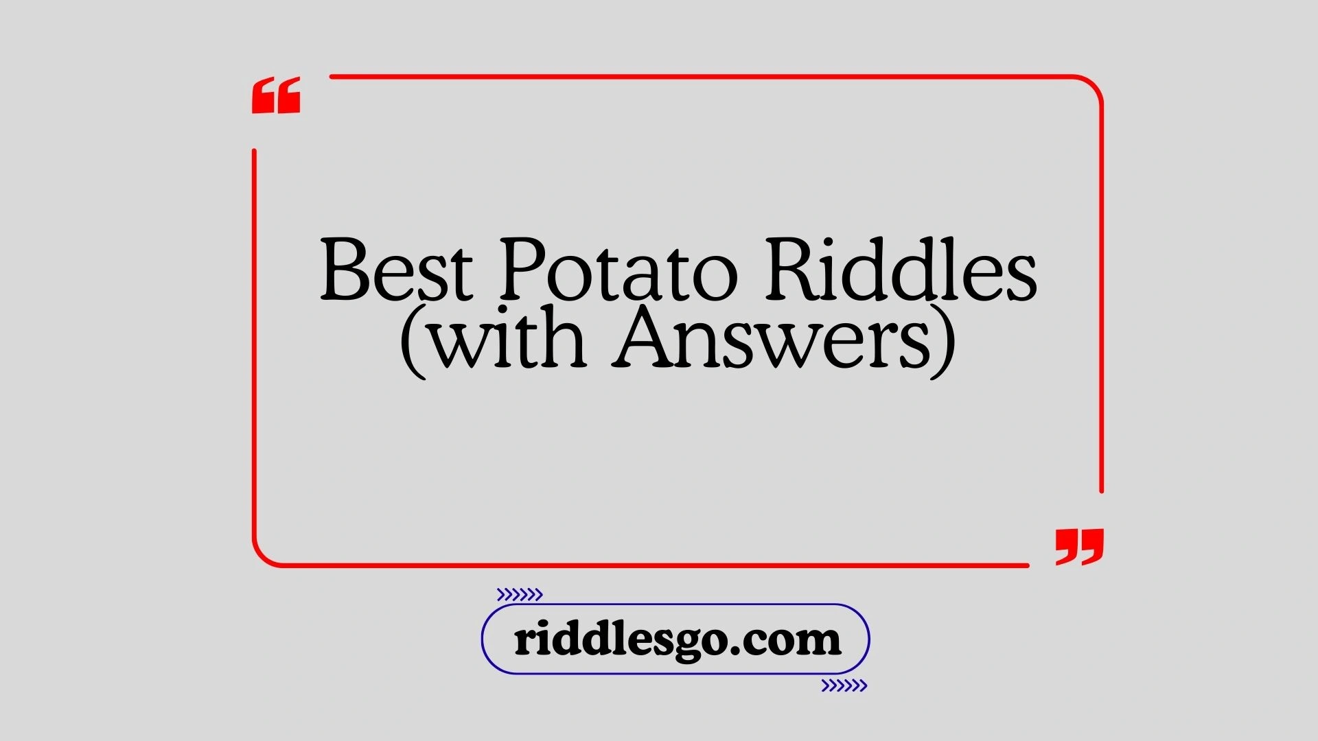 Best Potato Riddles (with Answers)