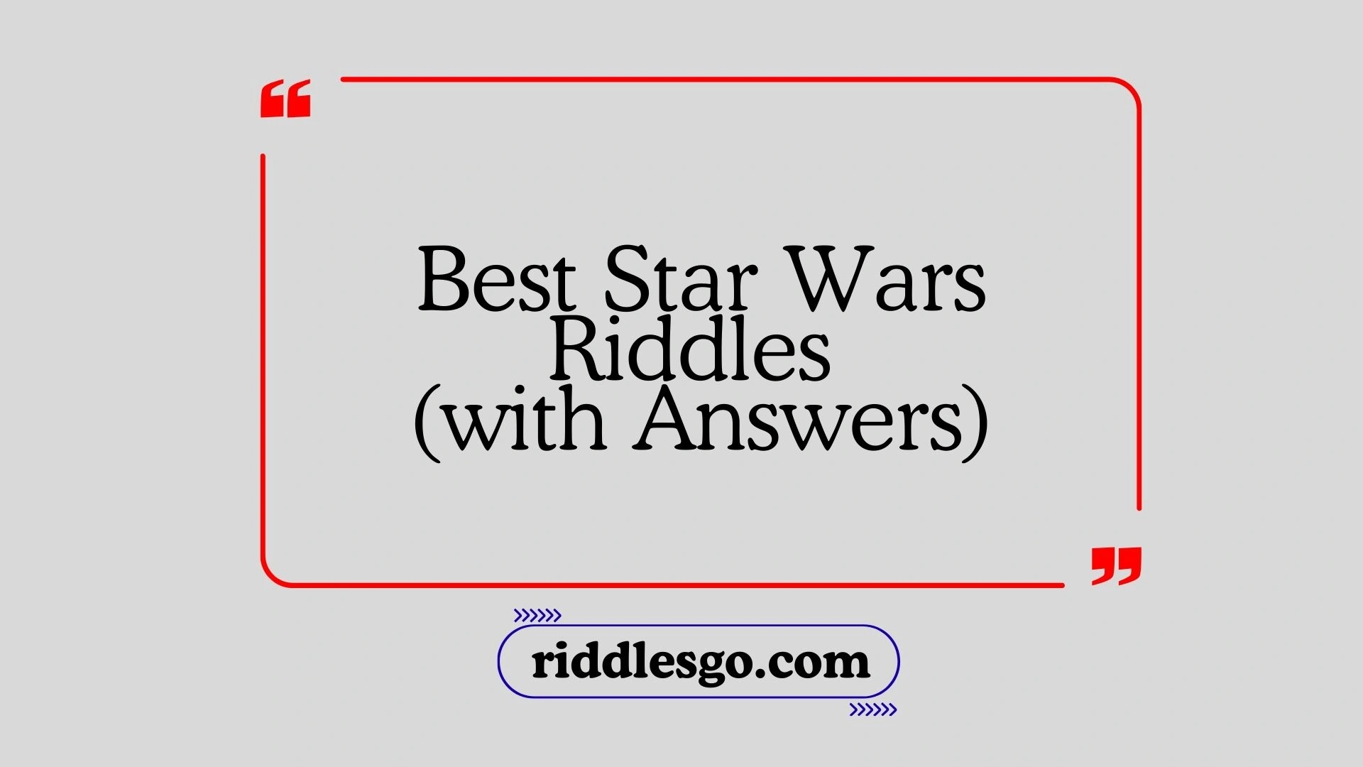 Best Star Wars Riddles (with Answers)