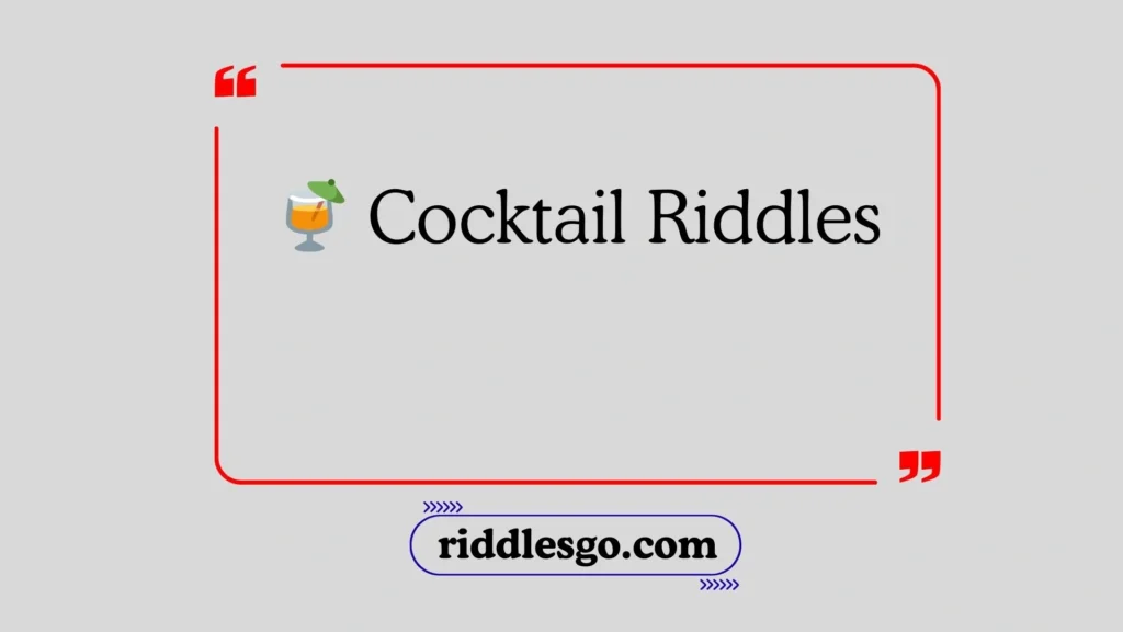 Cocktail Riddles