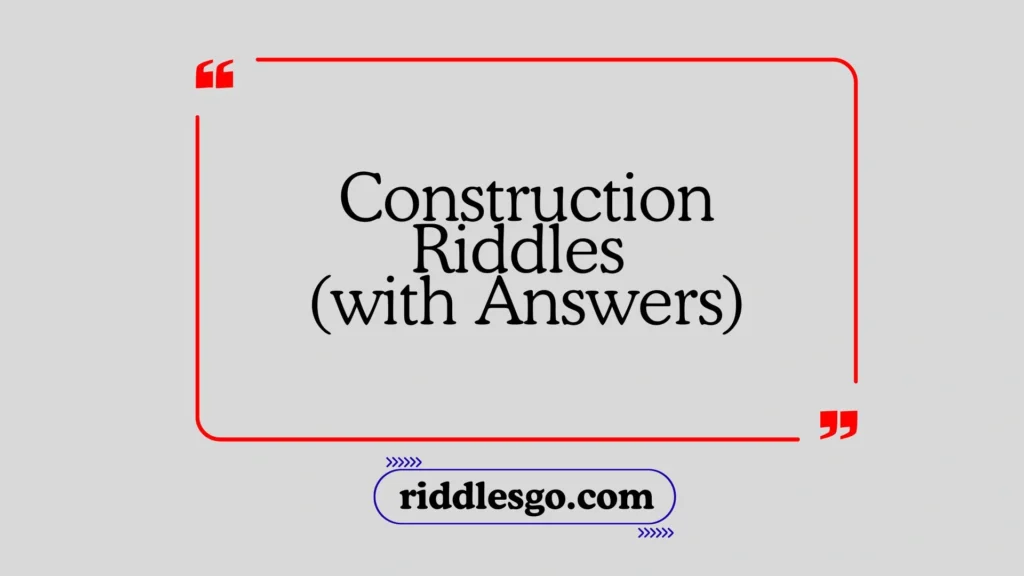 Construction Machines Riddles