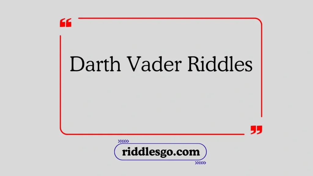 Darth Vader Riddles