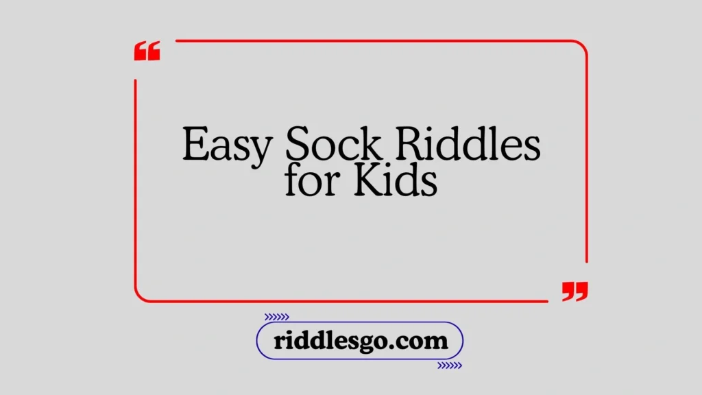 Easy Sock Riddles for Kids