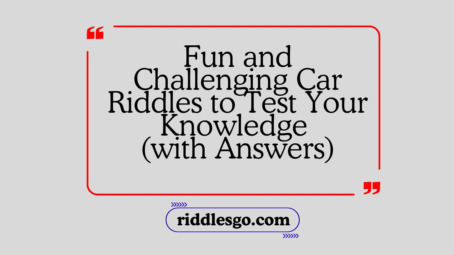 Fun and Challenging Car Riddles to Test Your Knowledge (with Answers)