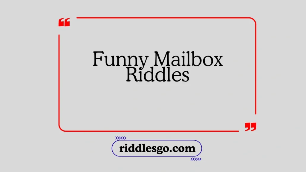 Funny Mailbox Riddles