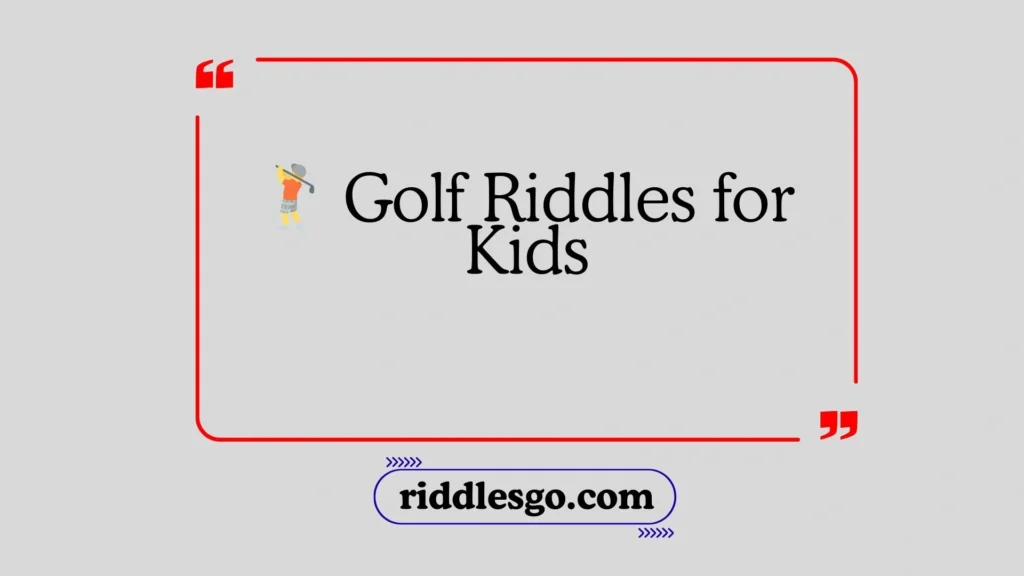 Golf Riddles for Kids