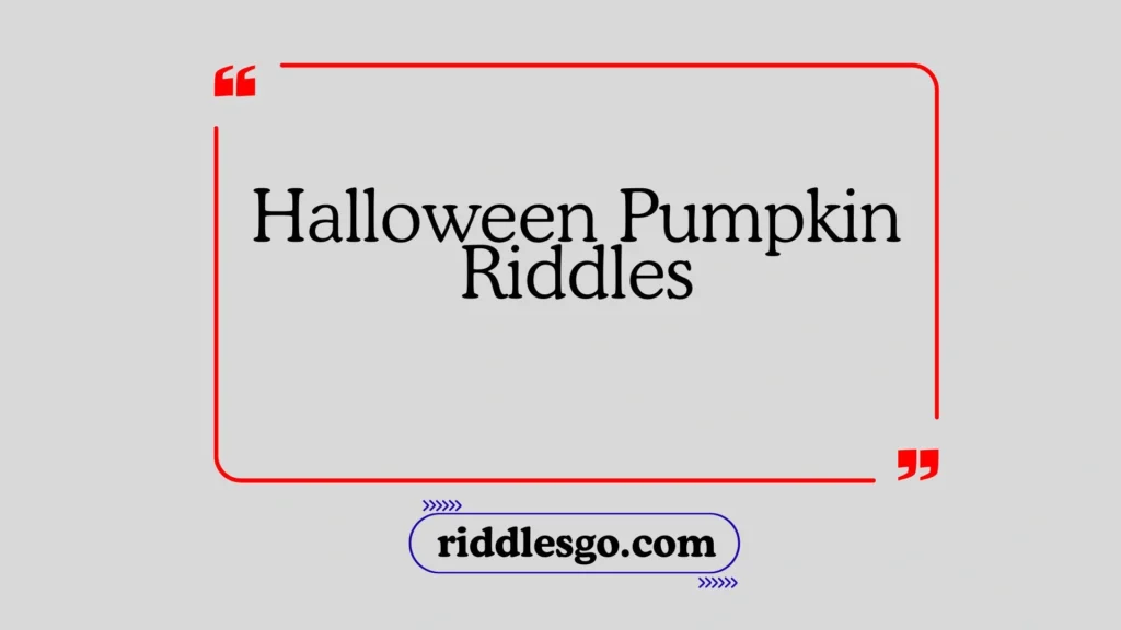 Halloween Pumpkin Riddles