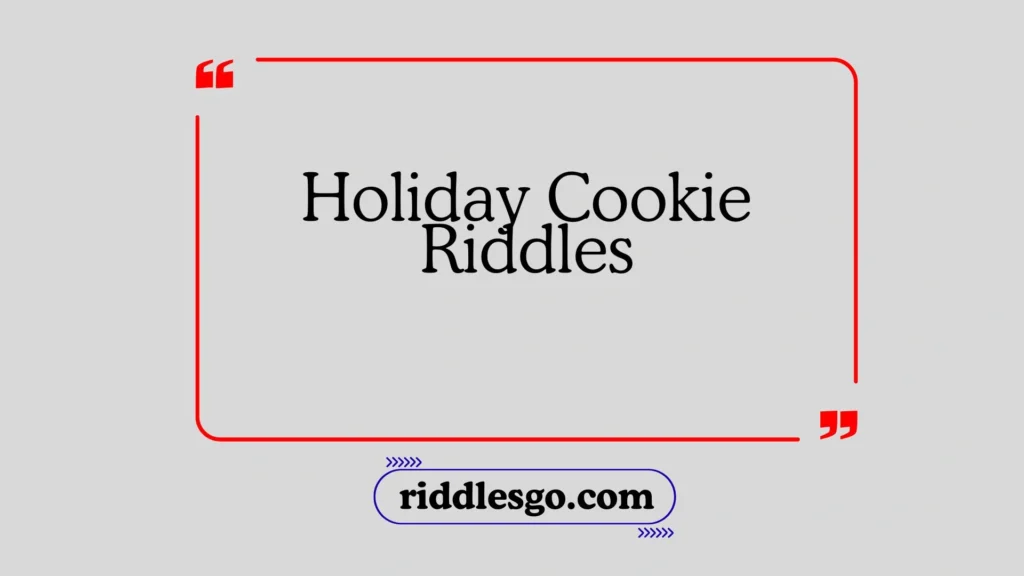 Holiday Cookie Riddles