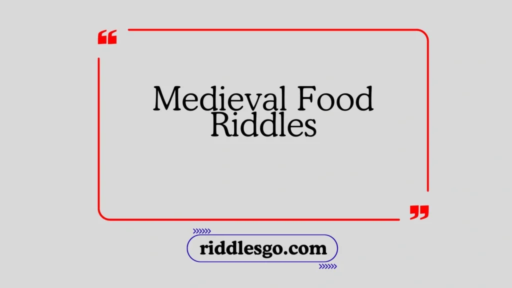 Medieval Food Riddles