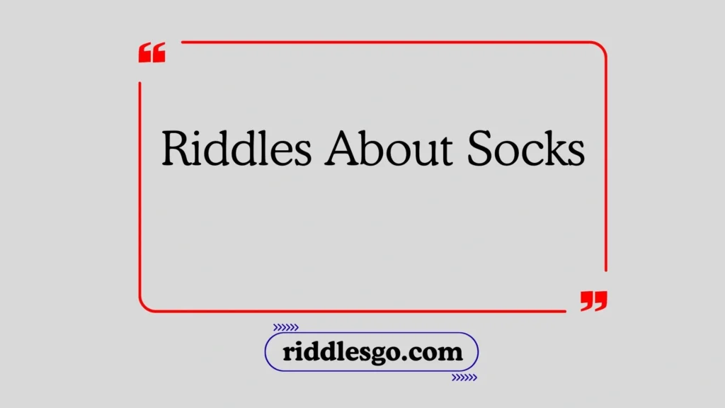 Riddles About Socks