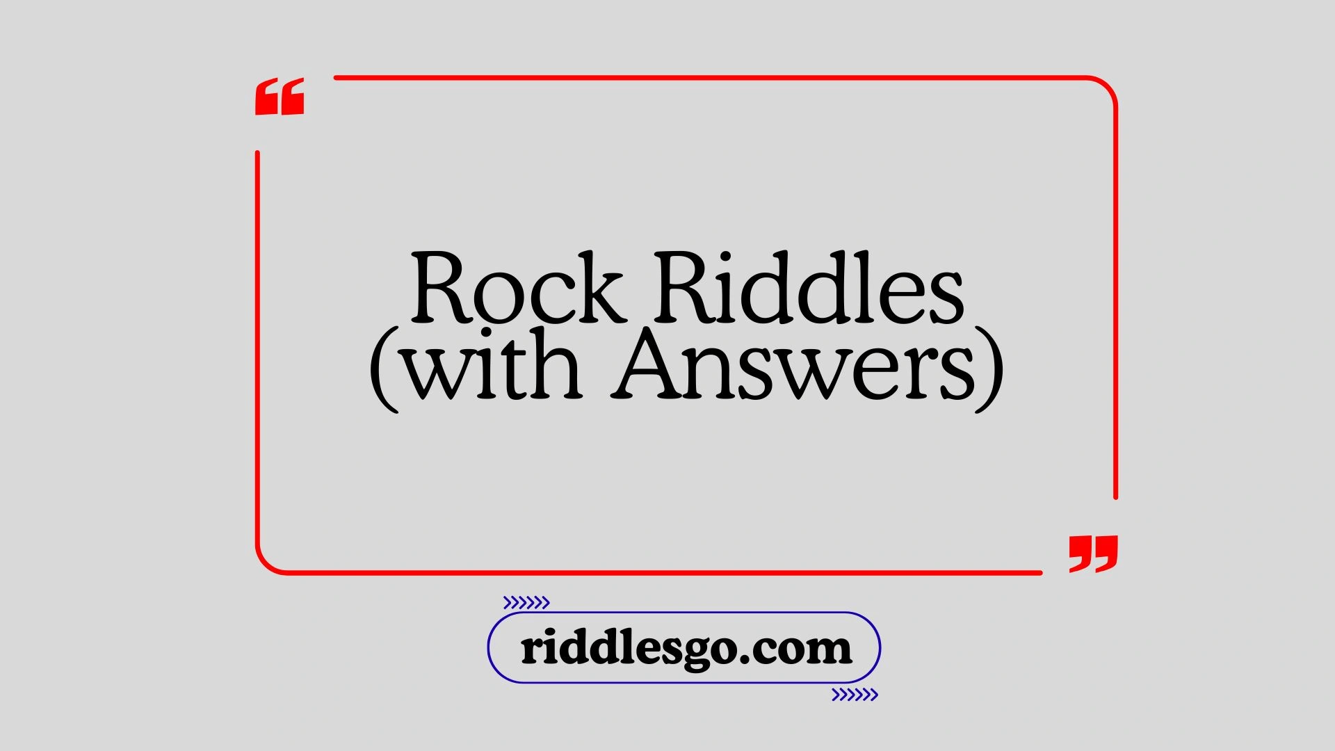 Rock Riddles (with Answers)