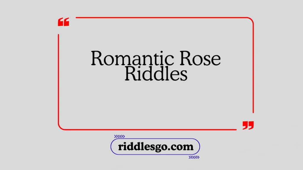 Romantic Rose Riddles
