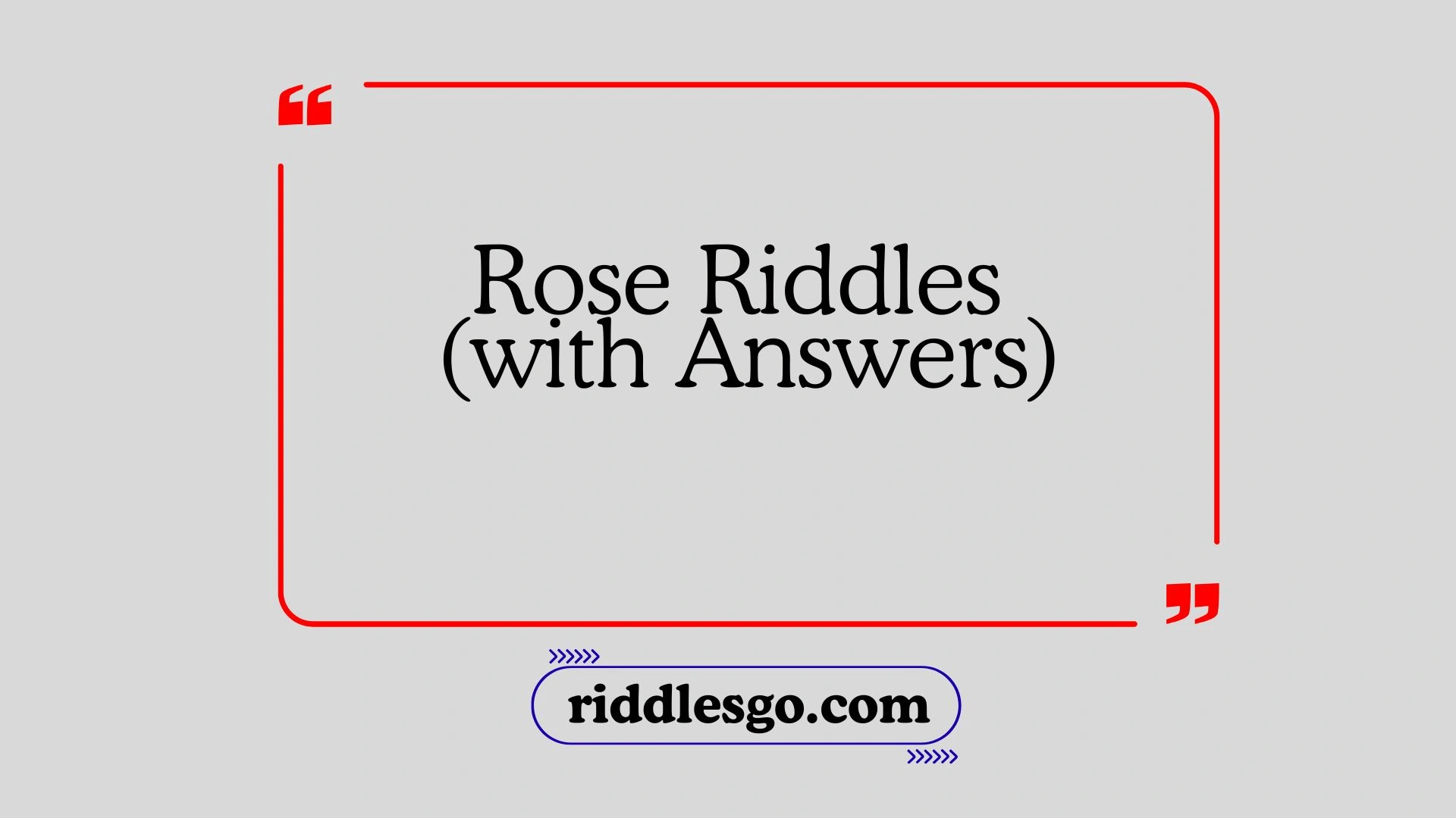 Rose Riddles (with Answers)