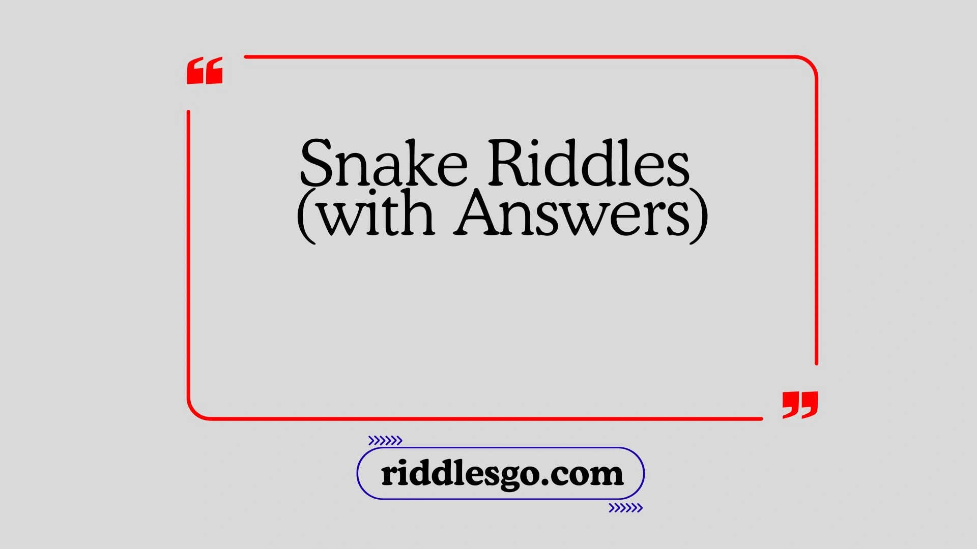 Snake Riddles (with Answers)