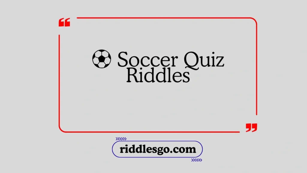 Soccer Quiz Riddles
