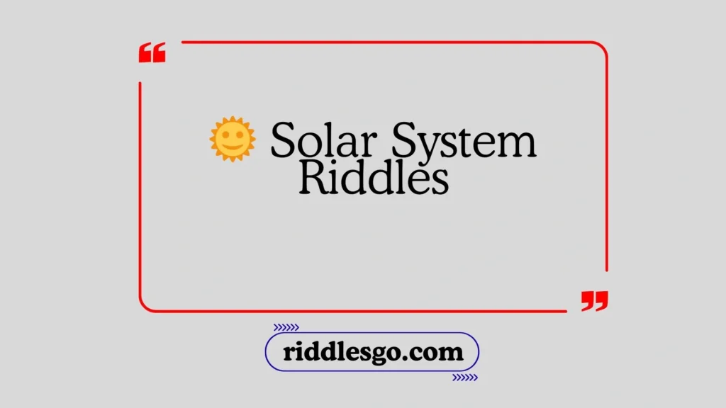 Solar System Riddles