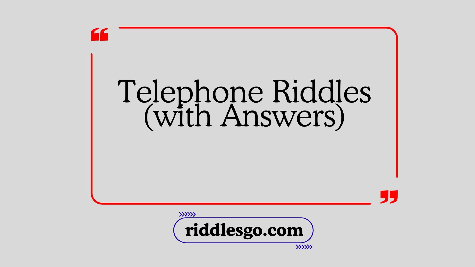 Telephone Riddles (with Answers)