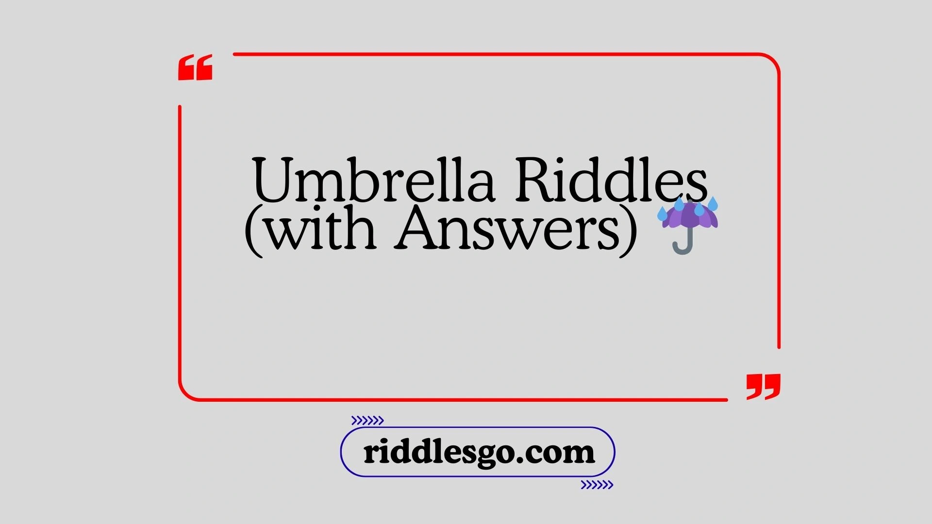 Umbrella Riddles (with Answers)