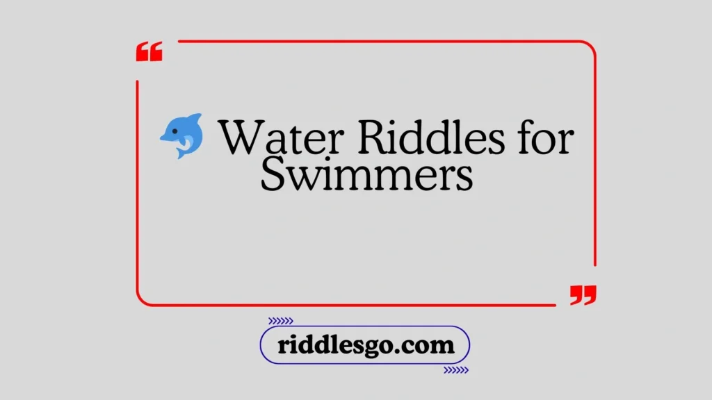 Water Riddles for Swimmers