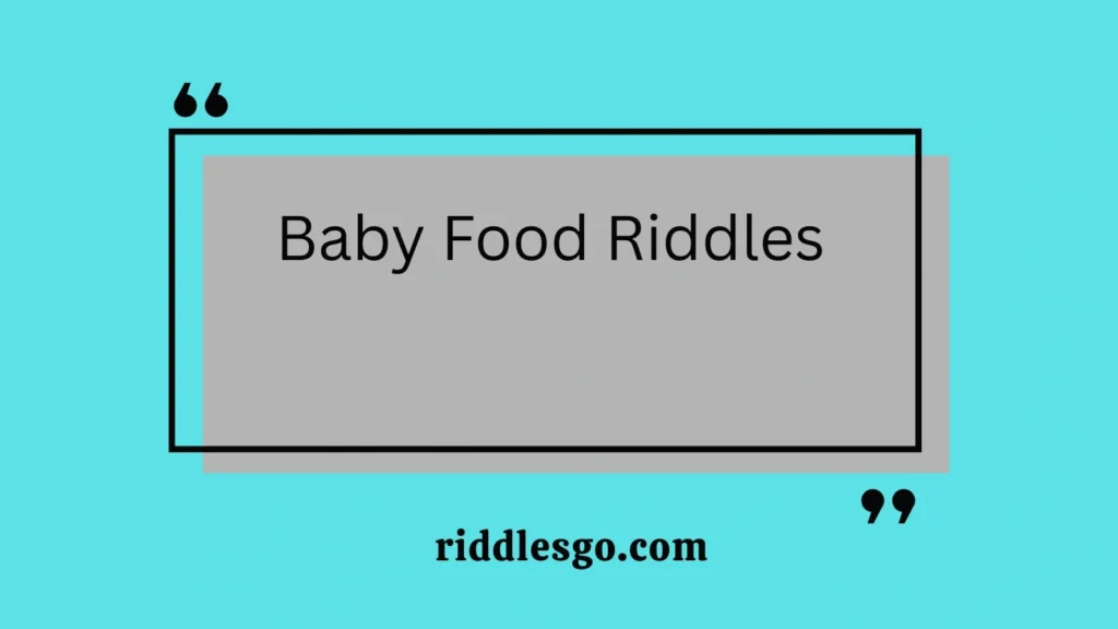 Baby Food Riddles