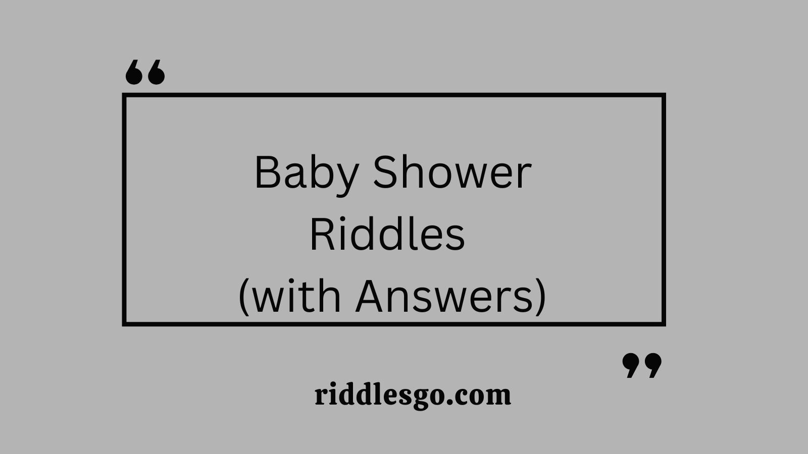 Baby Shower Riddles (with Answers)