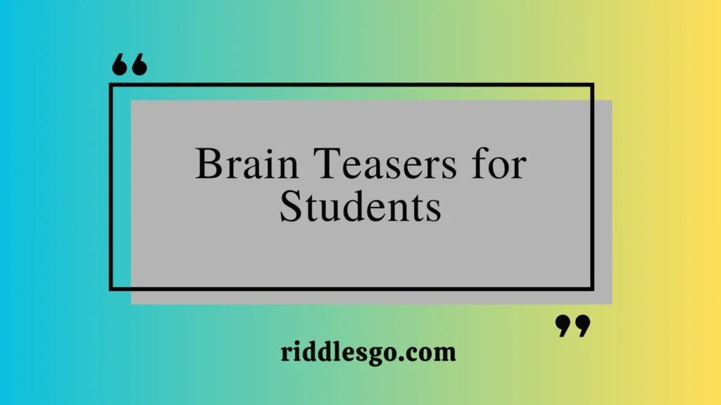 Brain Teasers for Students