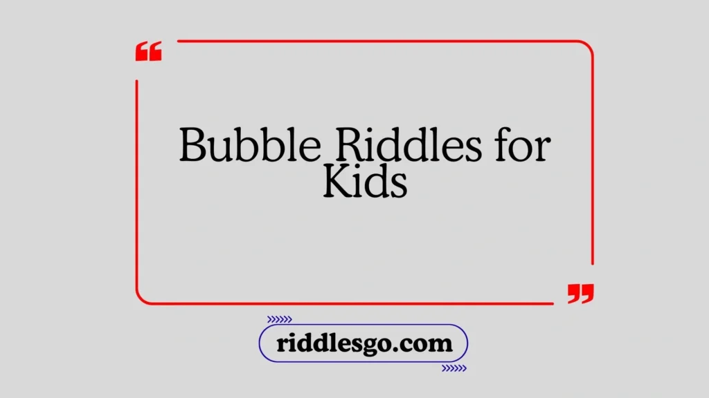 Bubble Riddles for Kids