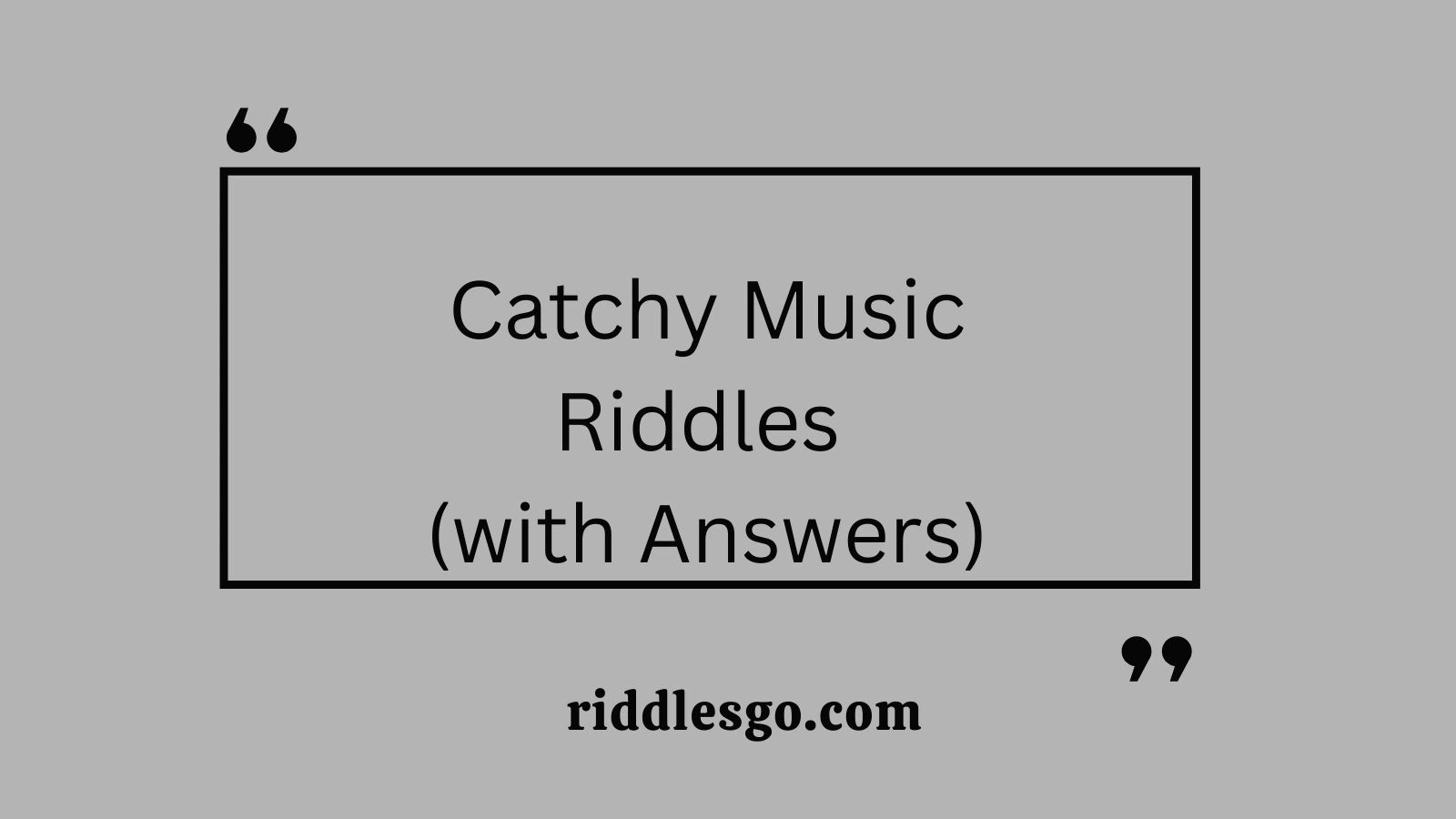 Catchy Music Riddles (with Answers)