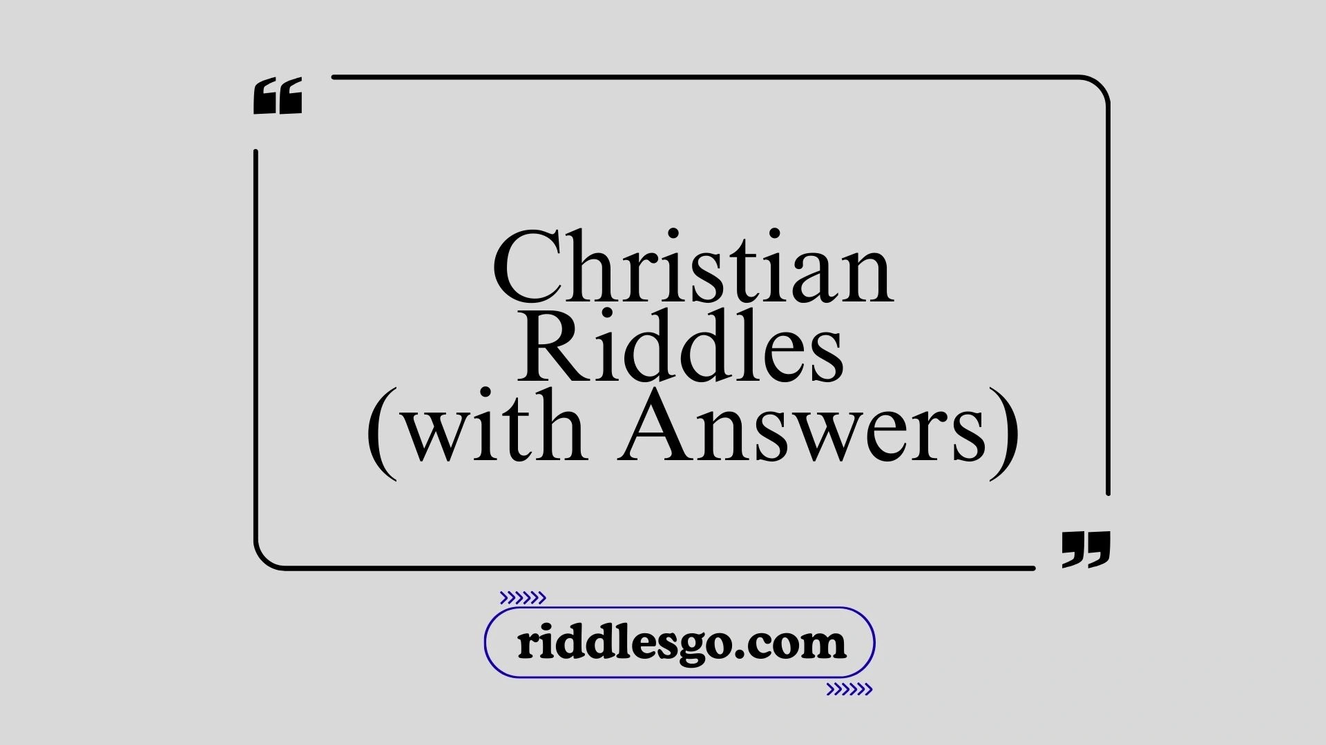 Christian Riddles (with Answers)