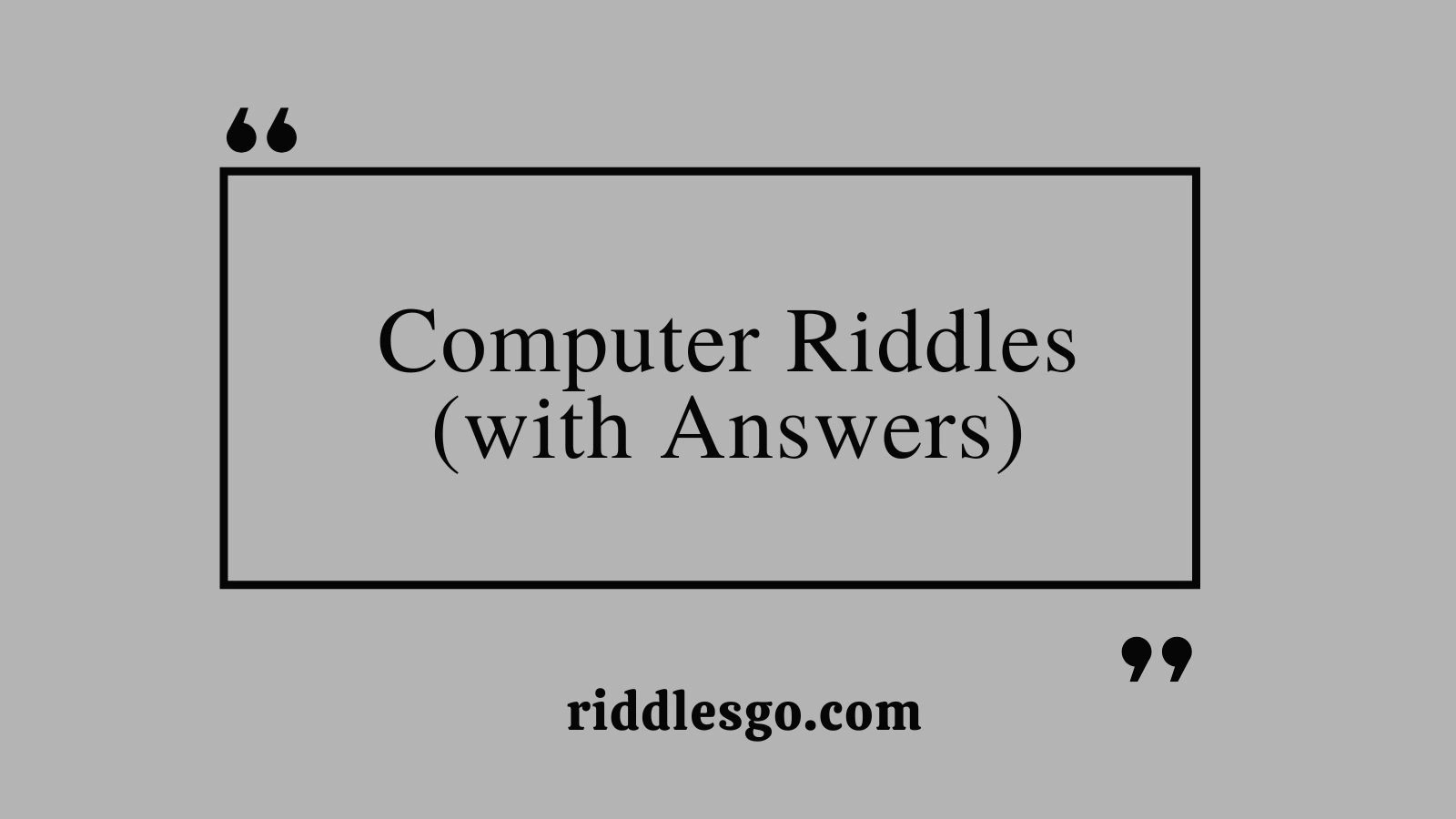 Computer Riddles (with Answers)