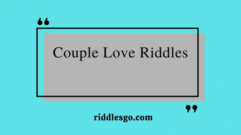 Couple Love Riddles