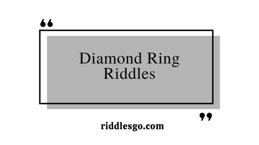 Diamond Ring Riddles