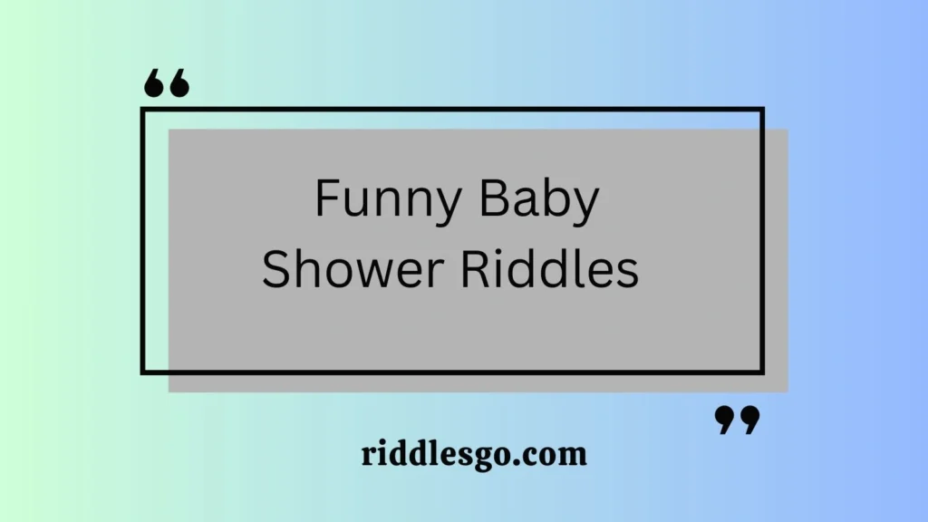 Funny Baby Shower Riddles