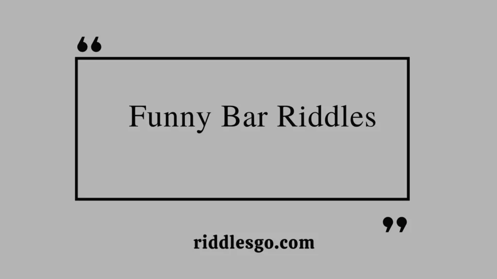 Funny Bar Riddles