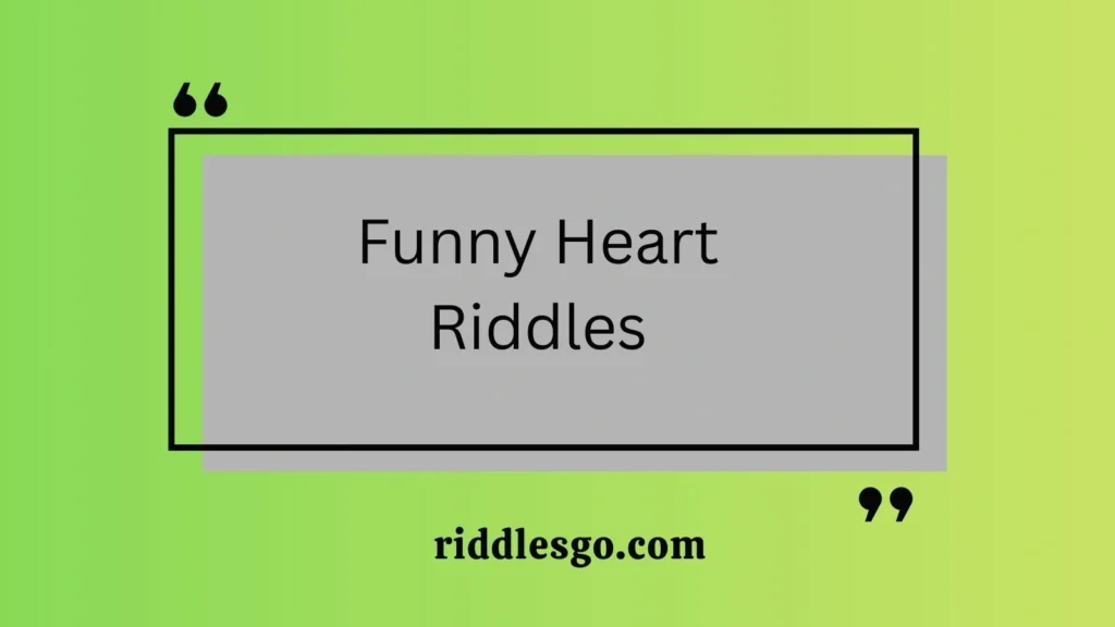 Funny Heart Riddles